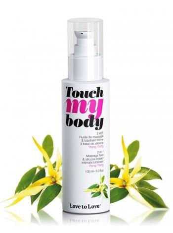 Масажний гель-змазка 2-в-1 Love To Love TOUCH MY BODY Ylang-Ylang